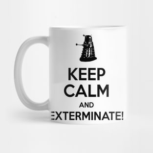 Keep Calm and EXTERMINATE, AGAIN Mug